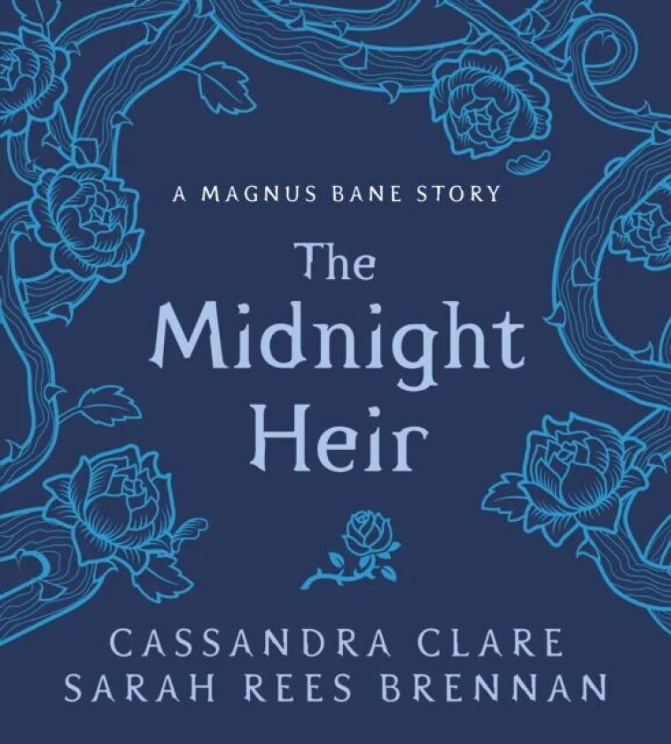The Midnight Heir av Cassandra Clare, Sarah Rees Brennan