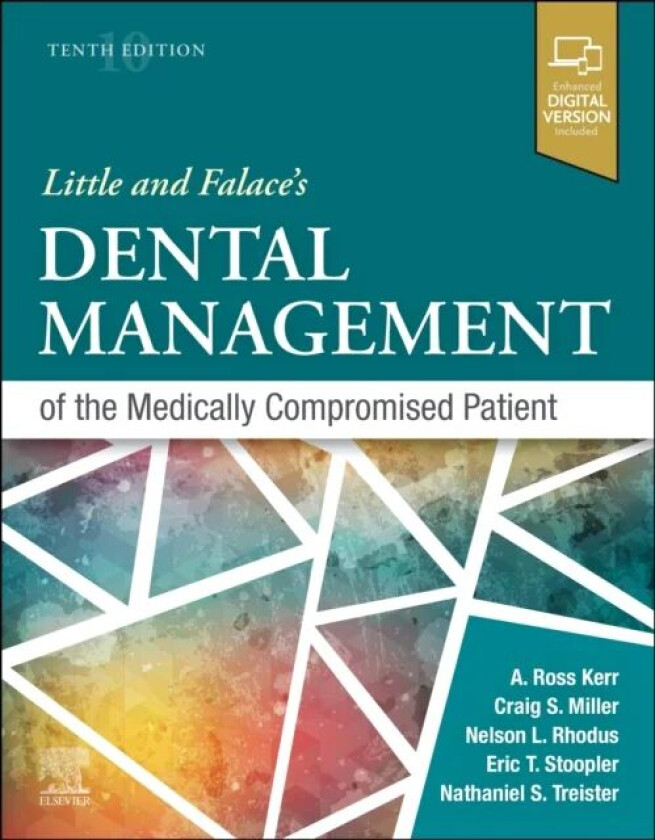 Little and Falace's Dental Management of the Medically Compromised Patient av Craig DMD MS (University of Kentucky Department of Oral Health Scie