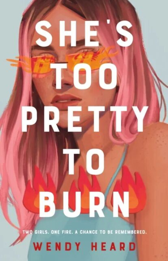 She's Too Pretty to Burn av Wendy Heard