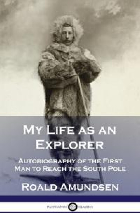 My Life as an Explorer