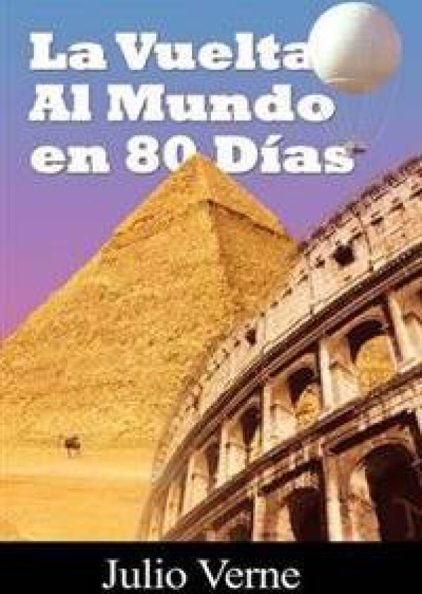 La Vuelta al Mundo en 80 Dias