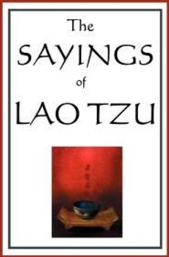 The Sayings of Lao Tzu