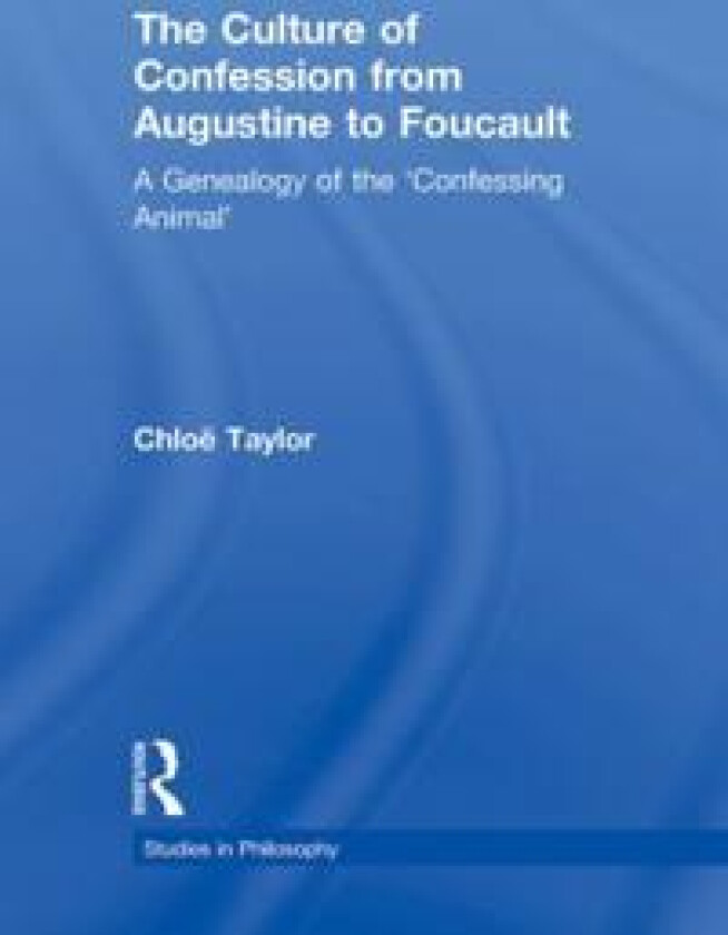 The Culture of Confession from Augustine to Foucault