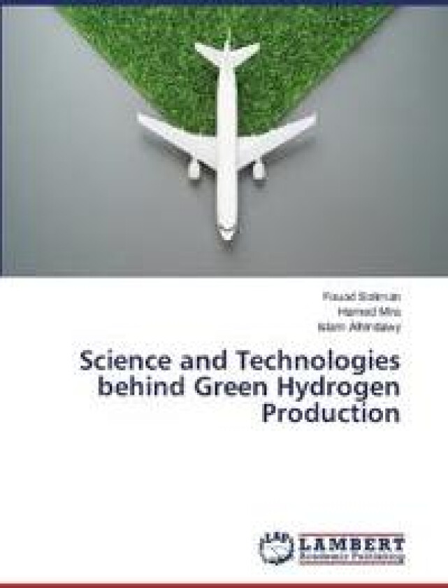 Science and Technologies behind Green Hydrogen Production