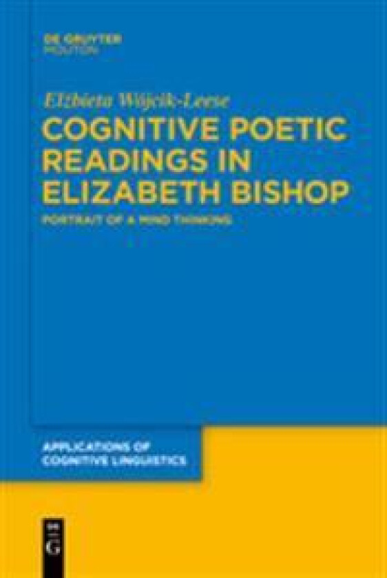Cognitive Poetic Readings in Elizabeth Bishop