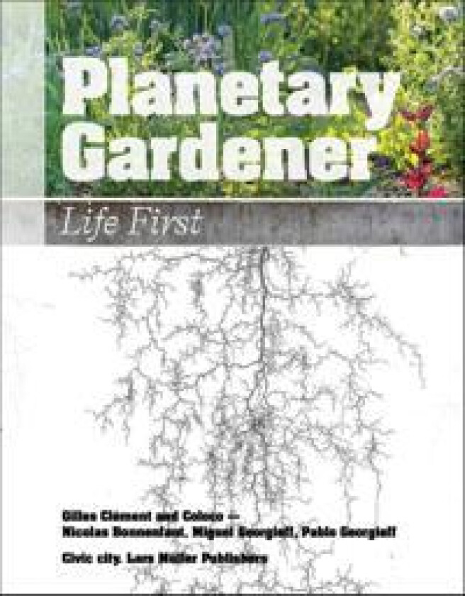 Planetary Gardener: Life First