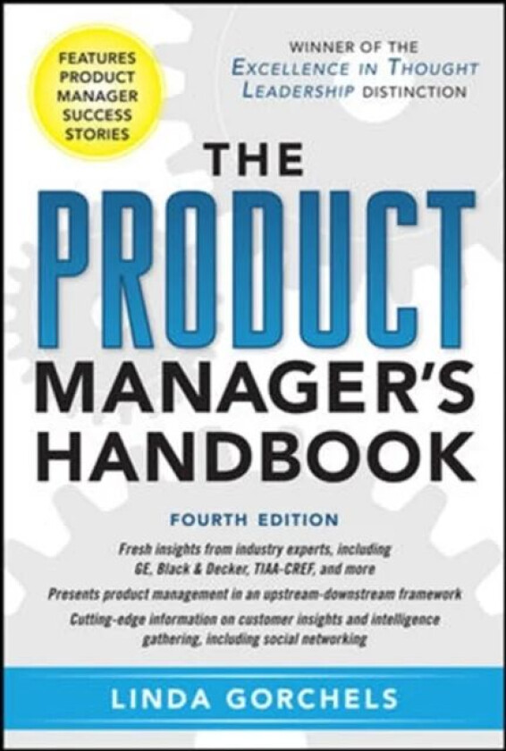 The Product Manager's Handbook 4/E av Linda Gorchels