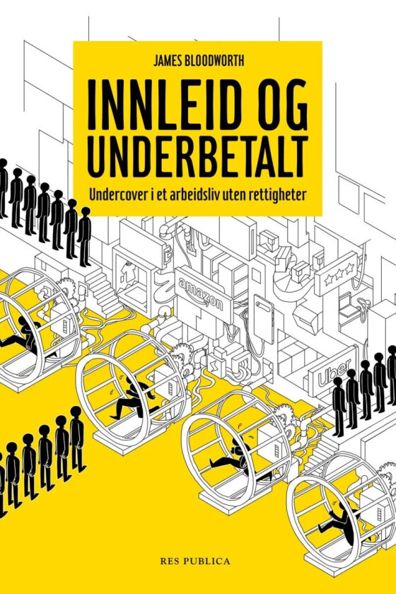 Innleid og underbetalt av James Bloodworth