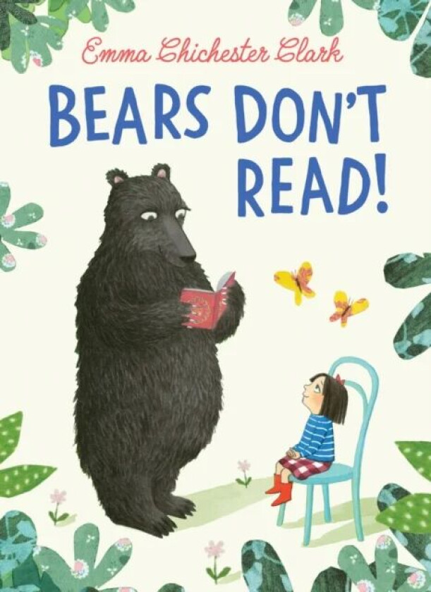 Bears Don't Read! av Emma Chichester Clark