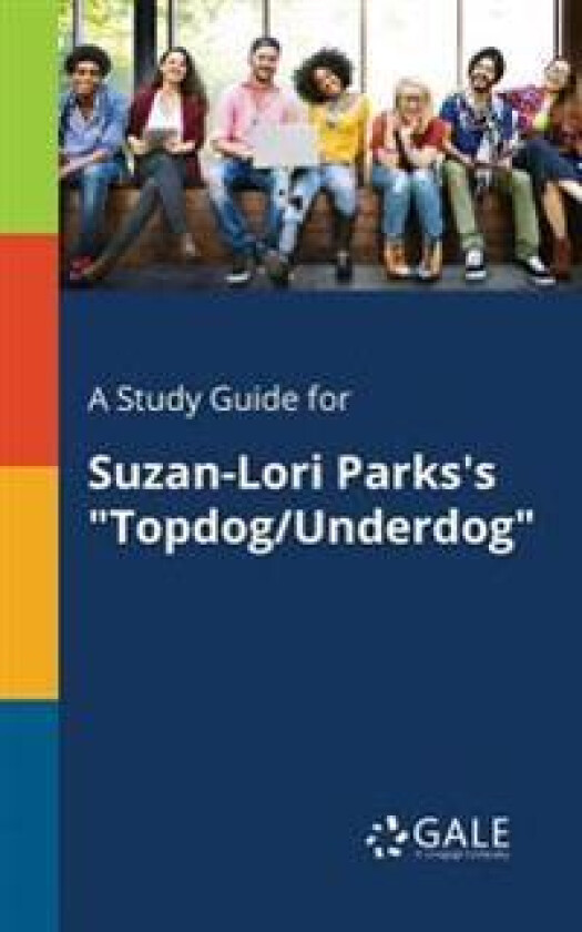 A Study Guide for Suzan-Lori Parks's 'Topdog/Underdog'
