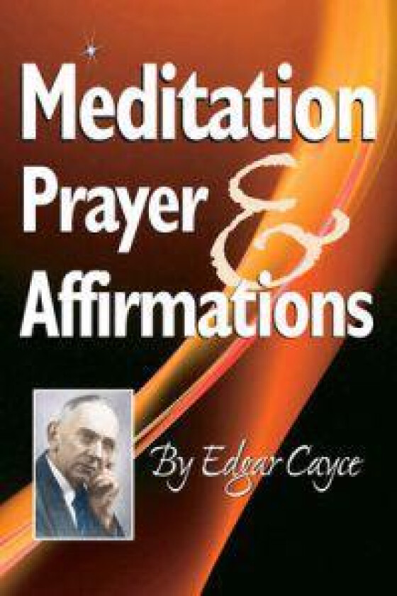 Meditation, Prayer & Affirmations