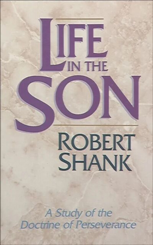 Life in the Son av Robert Shank