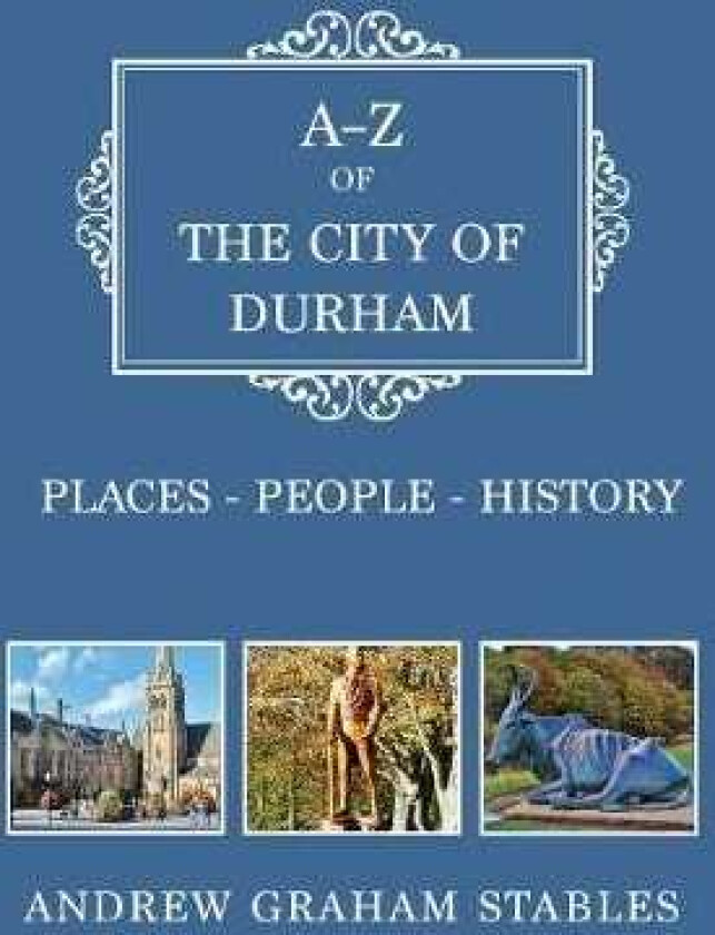 AZ of the City of Durham PlacesPeopleHistory