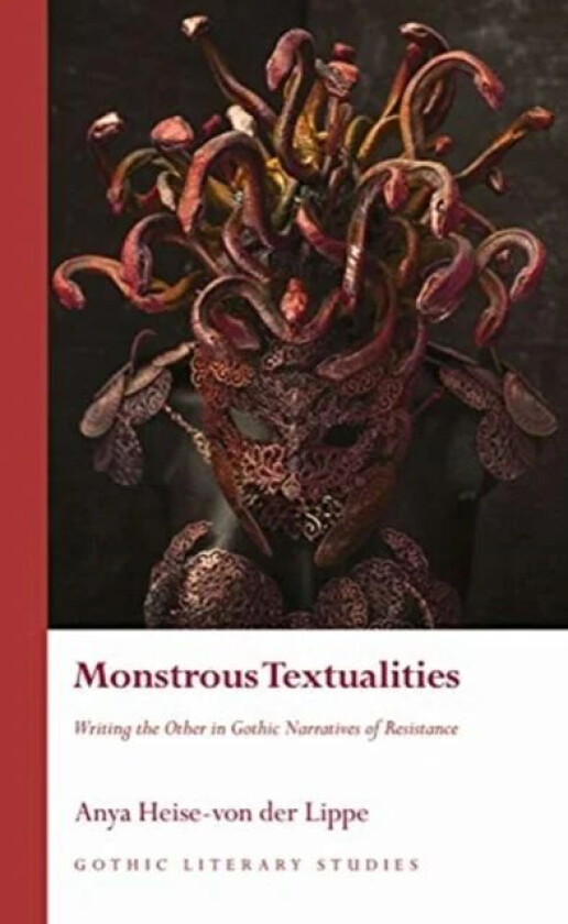 Monstrous Textualities av Anya Heise-von der Lippe