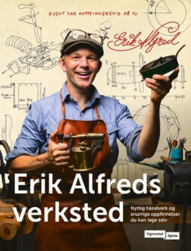 I Erik Alfreds verksted av Erik Alfred Tesaker