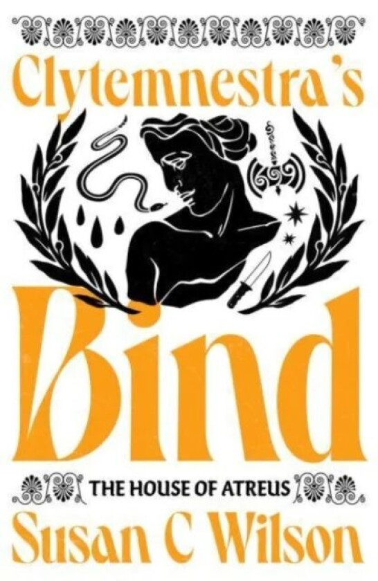 Clytemnestra's Bind av Susan C Wilson