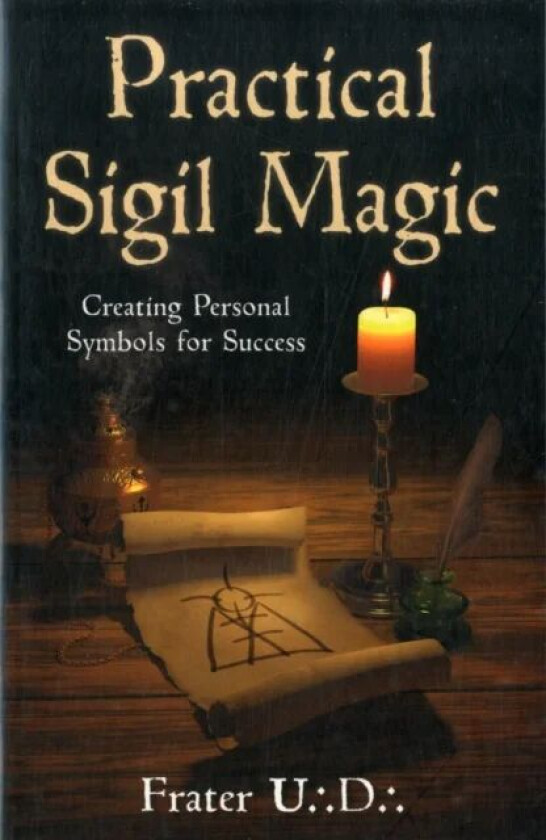 Practical Sigil Magic av U.D. Frater