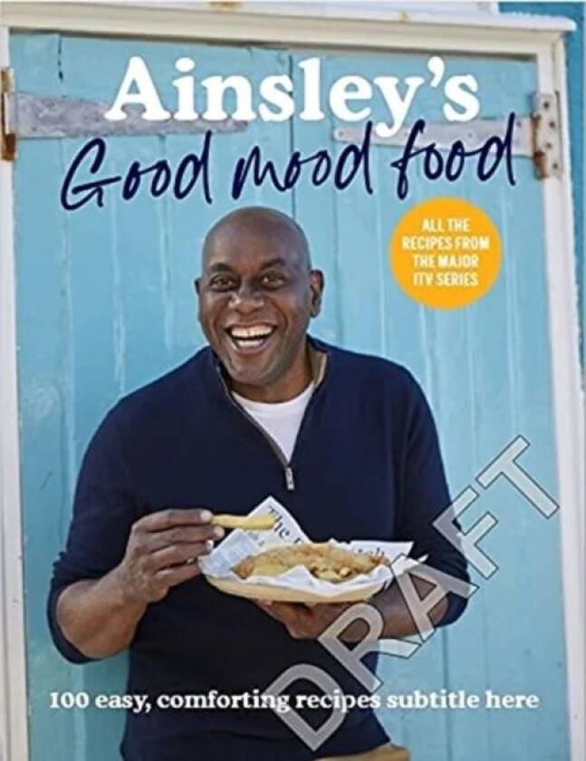 Ainsley's Good Mood Food av Ainsley Harriott