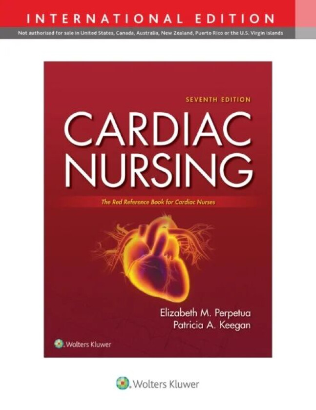 Cardiac Nursing av Elizabeth M. DNP Perpetua, LLC KEEGAN CONSULTING