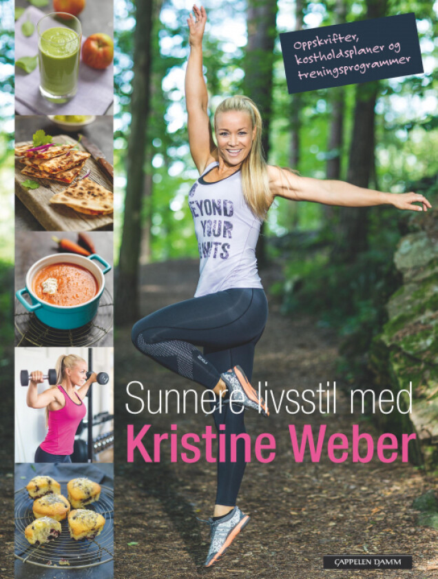 Sunnere livsstil med Kristine Weber av Kristine Weber