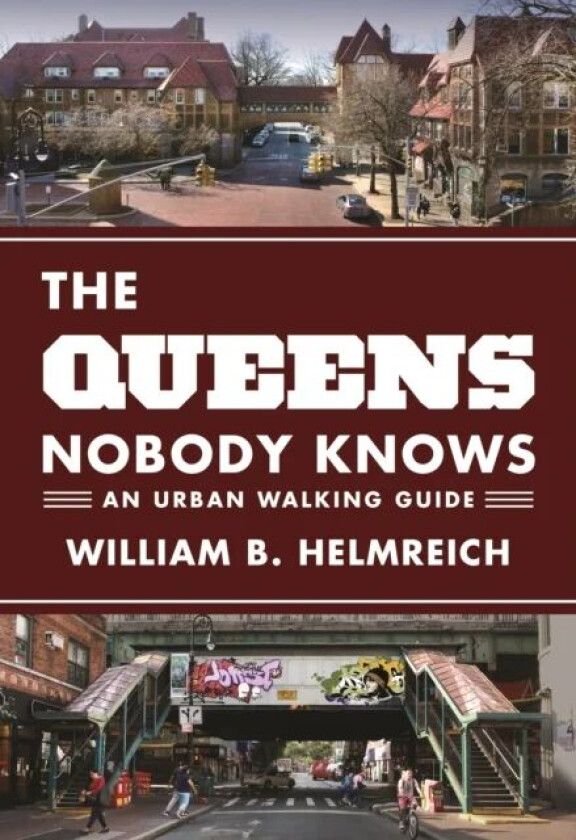 The Queens Nobody Knows av William B. Helmreich