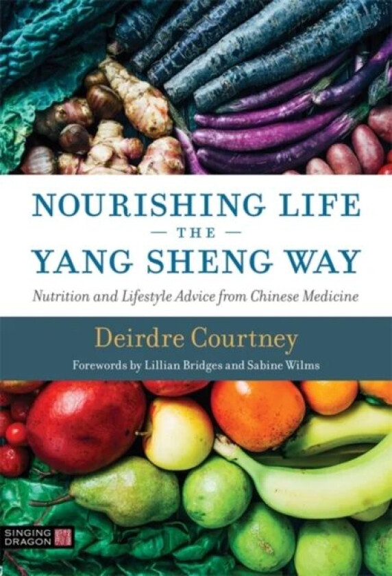 Nourishing Life the Yang Sheng Way av Deirdre Courtney