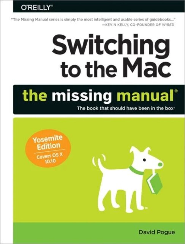 Switching to the Mac: The Missing Manual Yosemite Edition av David Pogue