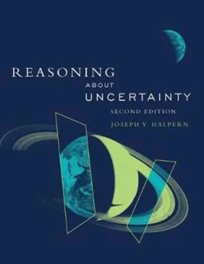Reasoning about Uncertainty av Joseph Y. (Cornell University) Halpern