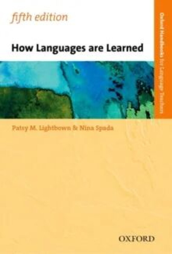 How Languages are Learned av Patsy Lightbown, Nina Spada