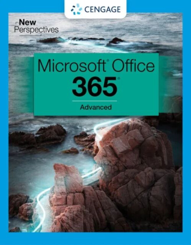 New Perspectives Collection, Microsoft?? 365?? & Office?? 2021 Advanced av Cengage Cengage