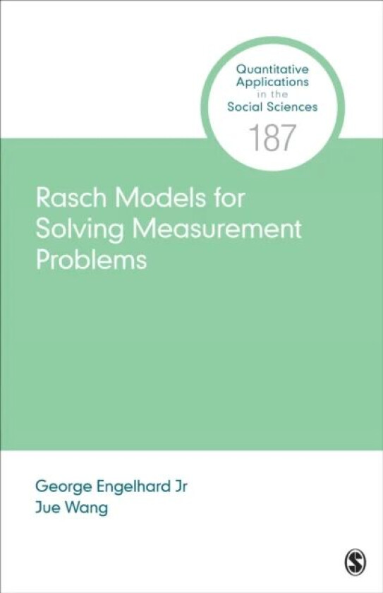 Rasch Models for Solving Measurement Problems av George Jr. Engelhard, Jue Wang