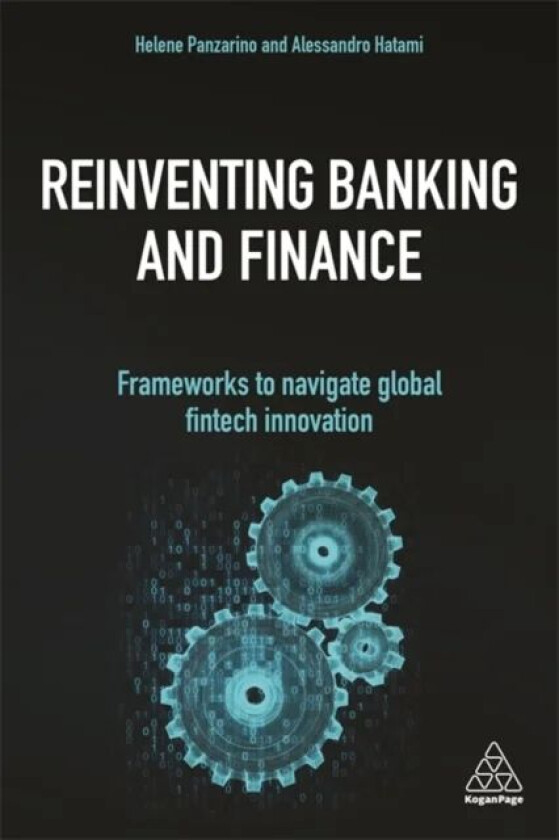 Reinventing Banking and Finance av Helene Panzarino, Alessandro Hatami