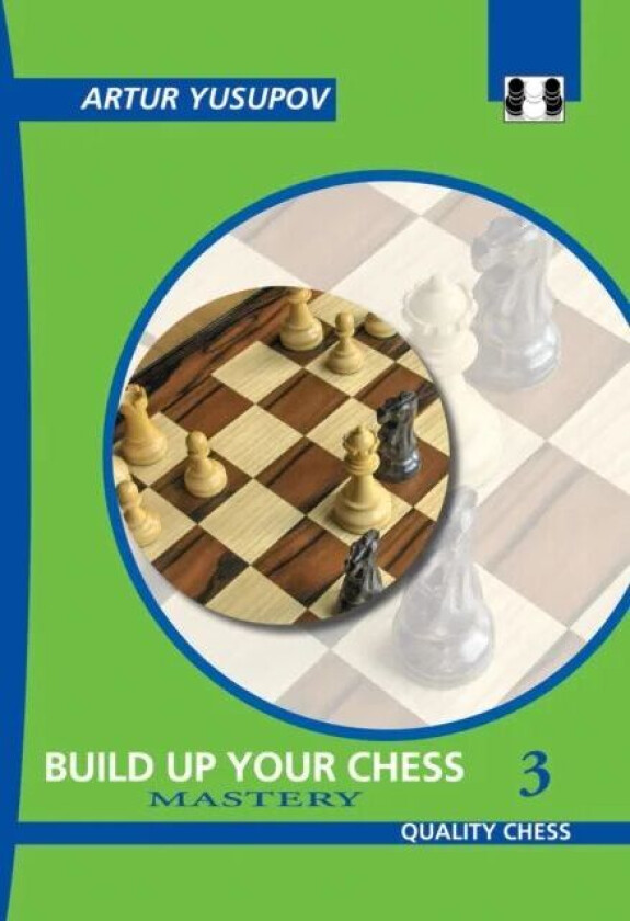 Build Up Your Chess 3 av Artur Yusupov