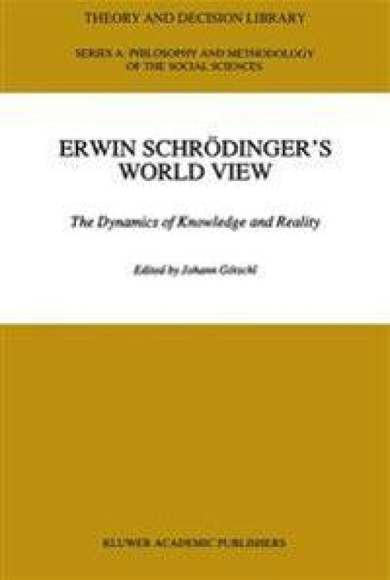 Erwin Schrödinger’s World View