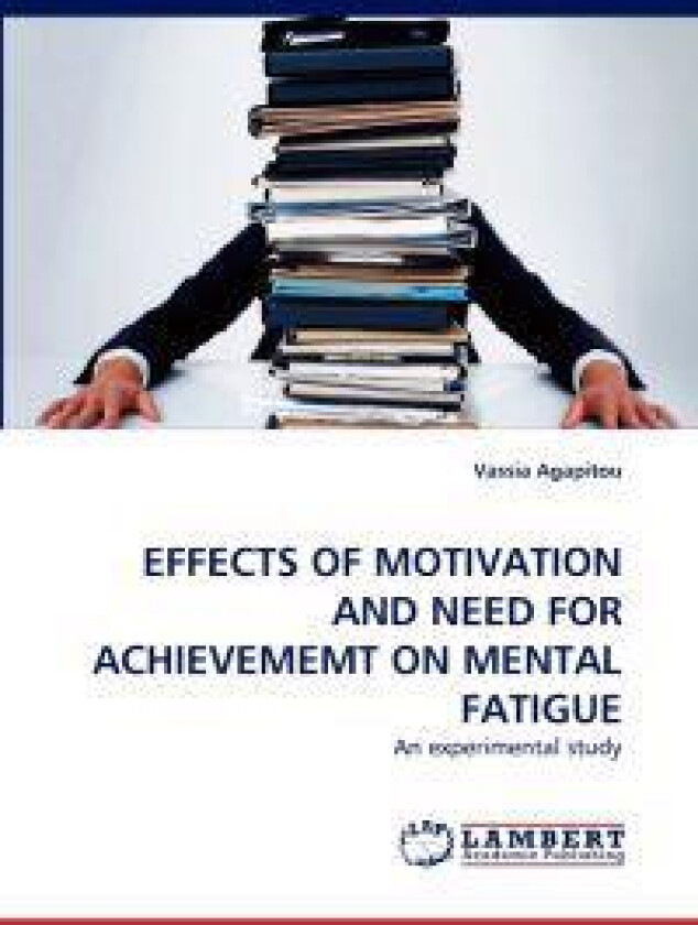 Effects of Motivation and Need for Achievememt on Mental Fatigue