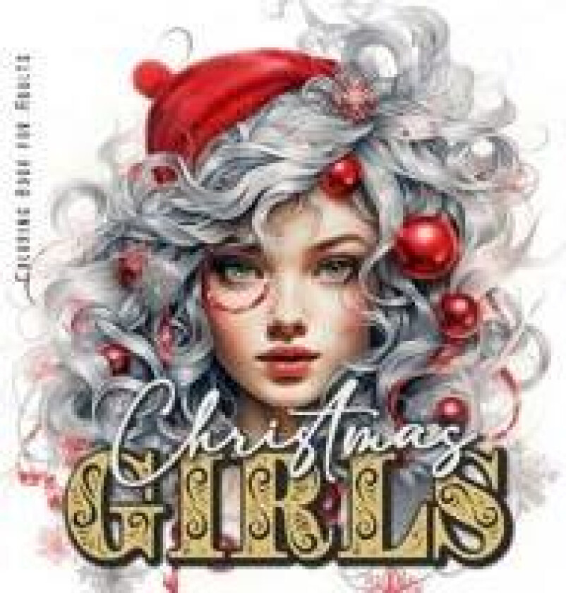 Christmas Girls Coloring Book for Adults
