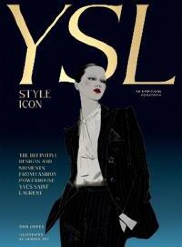 Yves Saint Laurent: Style Icon