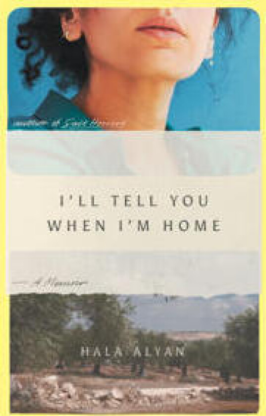 I'll Tell You When I'm Home