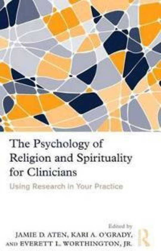 The Psychology of Religion and Spirituality for Clinicians