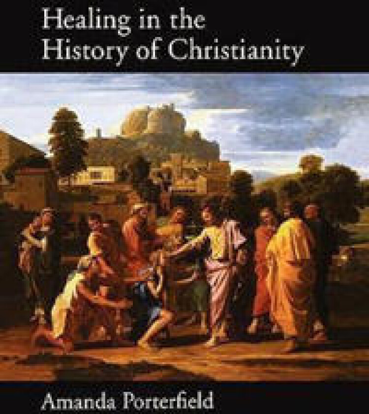 Healing in the History of Christianity
