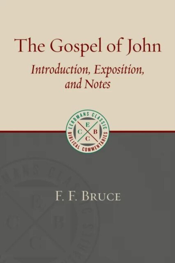 Gospel of John av F. F. Bruce