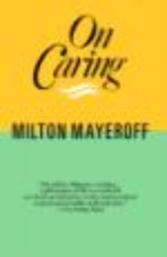 On Caring av Milton Mayeroff
