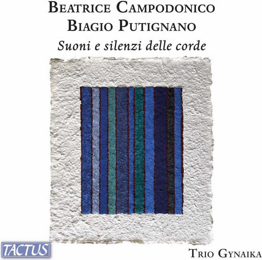 Trio Gynaika, Beatrice Campodonico, Biagio Putignano Campodonico & Putignano: Suoni E Silenzi Delle CD