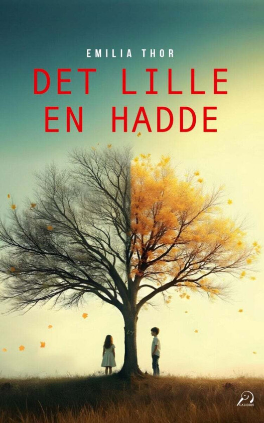 Det lille en hadde av Kajsa Emilia Thor