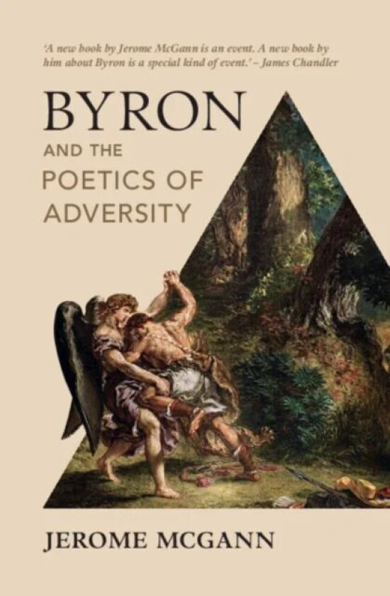 Byron and the Poetics of Adversity av Jerome (University of Virginia) McGann