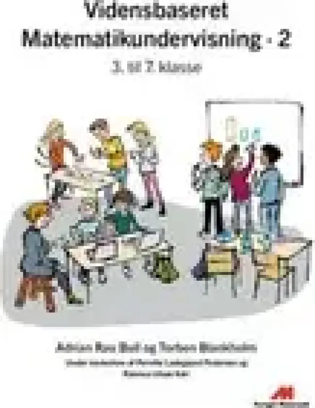 Vidensbaseret Matematikundervisning 2 | Adrian Rau Bull, Torben Blankholm | Språk: Dansk
