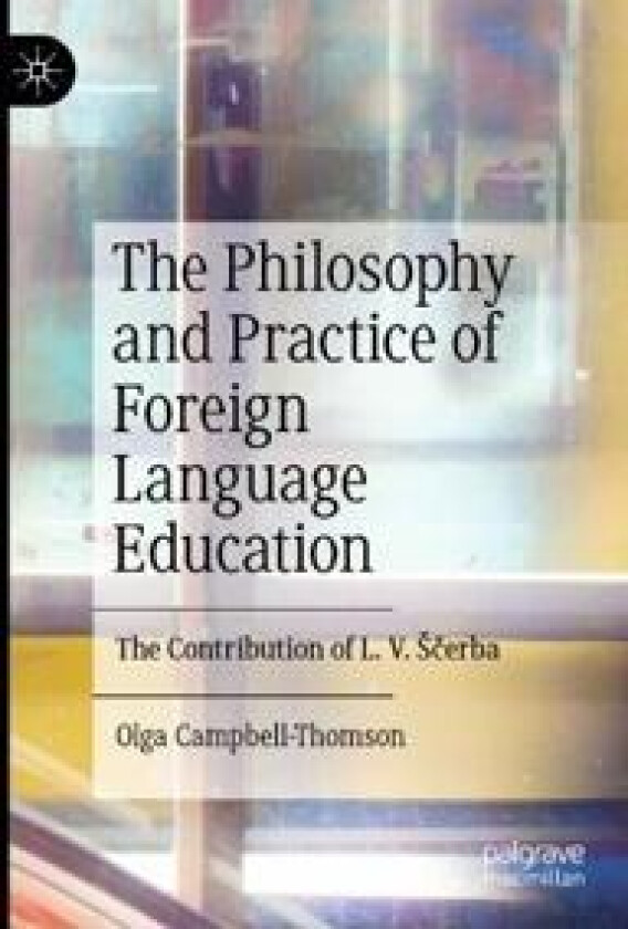 The Philosophy and Practice of Foreign Language Education