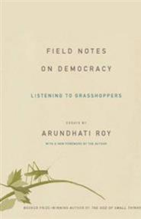 Field Notes on Democracy
