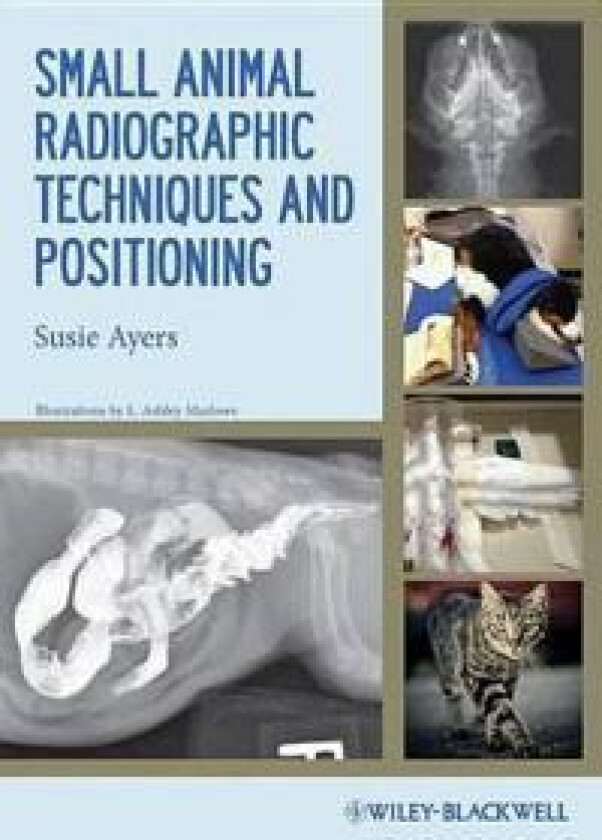 Small Animal Radiographic Techniques and Positioning