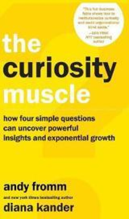 The Curiosity Muscle